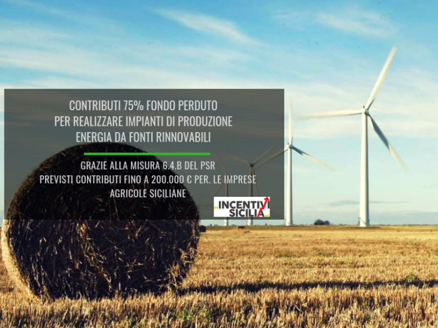 Misura 6.4.B del PSR Sicilia, Contributi per finanziare impianti eolici e fotovoltaici 