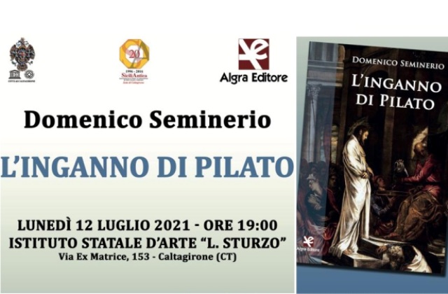 “L’inganno di Pilato”: oggi SiciliAntica presenterà il romanzo dello scrittore Domenico Seminerio 