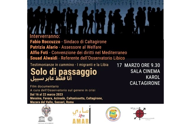 Caltagirone. “Solo di passaggio”: venerdì 17 marzo il film documentario sul calvario dei migranti e la Libia