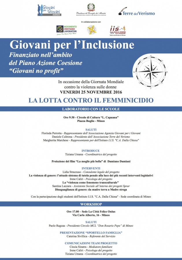 SEMINARIO E WORKSHOP: LA LOTTA CONTRO IL FEMMINICIDIO Il 25 novembre 2 incontri in occasione della Giornata Mondiale contro la violenza sulle donne