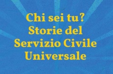 Concorso "Chi sei tu? – Storie del Servizio Civile Universale" , per valorizzare le esperienze dei giovani che hanno scelto di svolgerlo