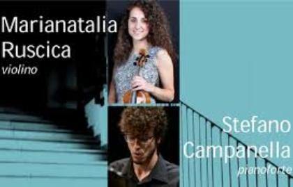 Concerto di Marianatalia Ruscica al violino e di Stefano Campanella al pianoforte,