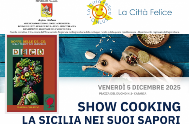 La Sicilia nei suoi sapori: a Catania una giornata tra cultura e gusto, domani venerdì 5 dicembre