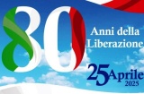 Oggi "Festa della Liberazione": 25 aprile 1945-2025, un cammino di Libertà, lungo 80 anni