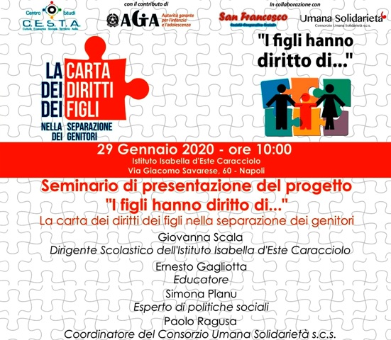 NAPOLI 29 GENNAIO 2020 SEMINARIO DI PRESENTAZIONE DEL PROGETTO "I FIGLI HANNO DIRITTO DI..." - LA CARTA DEI DIRITTI DEI FIGLI NELLA SEPARAZIONE DEI GENITORI